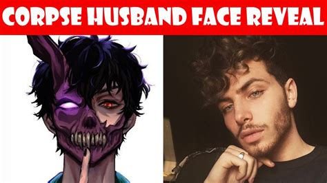 corpse husband face reveal|Unmasking The Mystery: The Fascinating Story Behind Corpse。